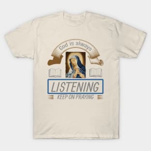 Keep on Praying T-Shirt